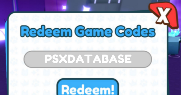 Redeemable Codes for Pet Simulator X - PSX Database